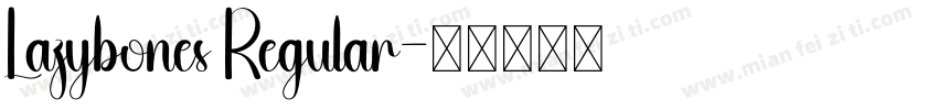 Lazybones Regular字体转换
